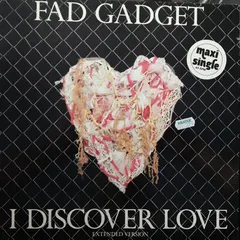 Fad Gadget – I Discover Love (Vinyl, 12")