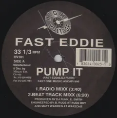 Fast Eddie* – Pump It (Vinyl, 12")