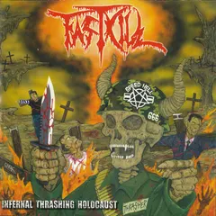 Fastkill – Infernal Thrashing Holocaust (CD, Album)