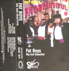 Fat Boys – Big & Beautiful (Cassette, Album)