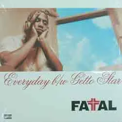 Fatal* – Everyday