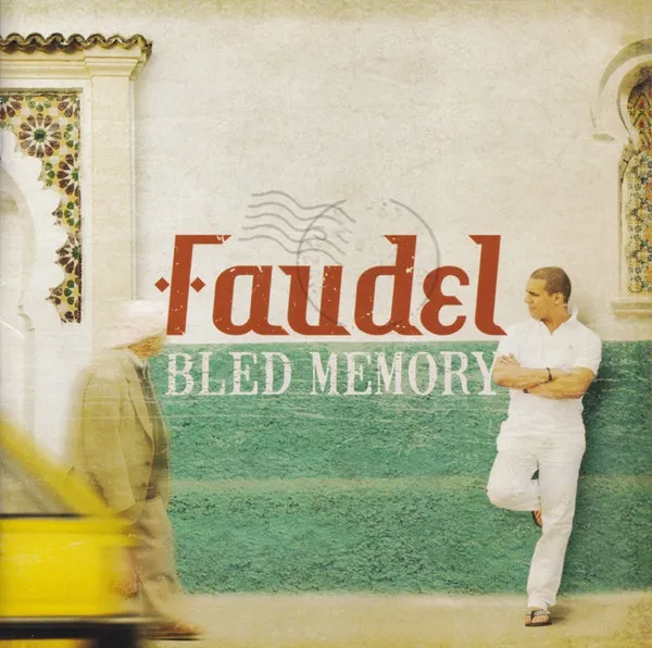 Faudel – Bled Memory