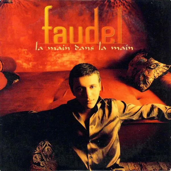 Faudel – La Main Dans La Main