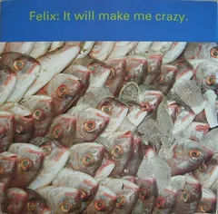 Felix – It Will Make Me Crazy (Vinyl, 12")