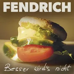 Fendrich* – Besser Wird's Nicht (CD, Album)