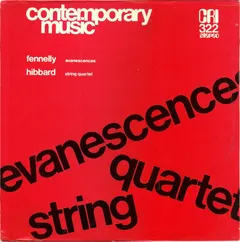 Fennelly* / Hibbard* – Evanescences / String Quartet (Vinyl, LP)