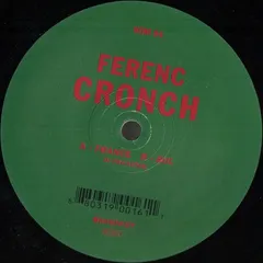 Ferenc – Cronch (Vinyl, 12")