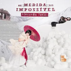 Fernanda Takai – Na Medida Do Impossível (CD, Album)