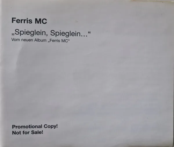 Ferris MC – Spieglein, Spieglein...