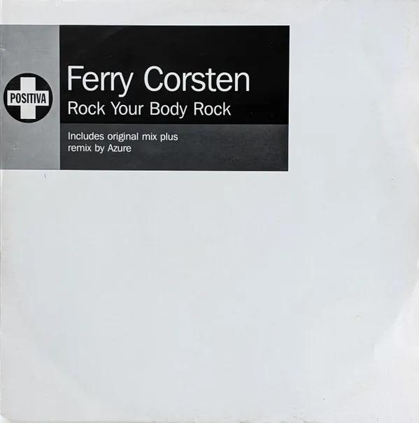 Ferry Corsten – Rock Your Body Rock