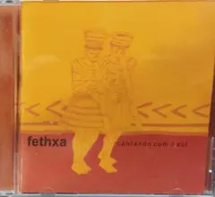 Fethxa – Cantando No Sol (CD, Album)