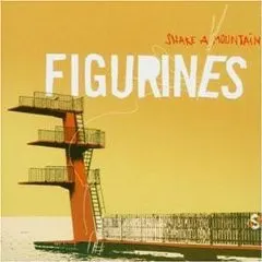 Figurines – Shake A Mountain (Vinyl, LP)