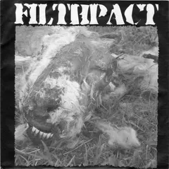 Filthpact / Step On It – Filthpact / Step On It (Vinyl, 7")