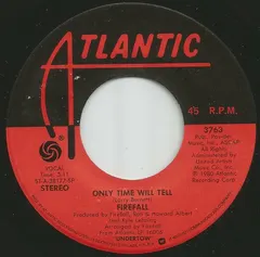 Firefall – Only Time Will Tell (Vinyl, 7")