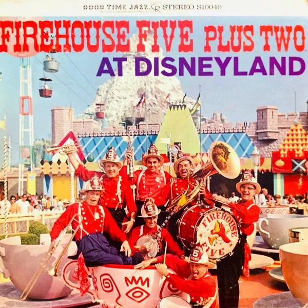 Firehouse Five Plus Two – At Disneyland