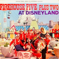 Firehouse Five Plus Two – At Disneyland (Vinyl, LP)