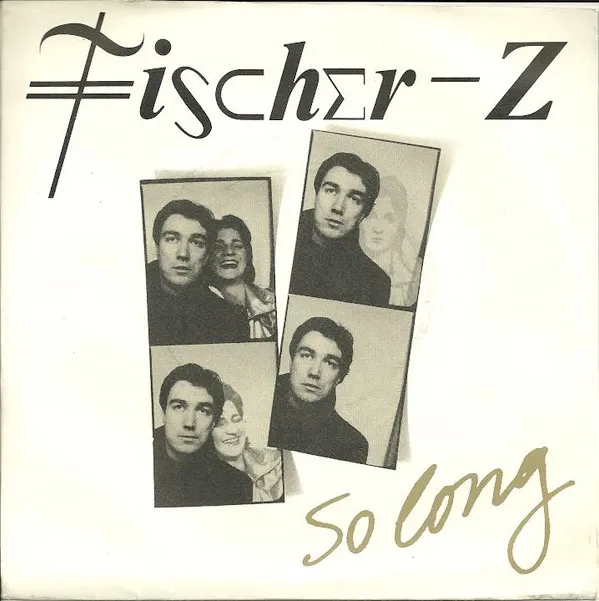 Fischer-Z – So Long