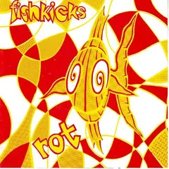 Fishkicks – Rot (Vinyl, 7")