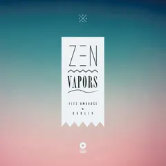 Fitz Ambro$e & Ohbliv – Zen Vapors (Vinyl, LP)