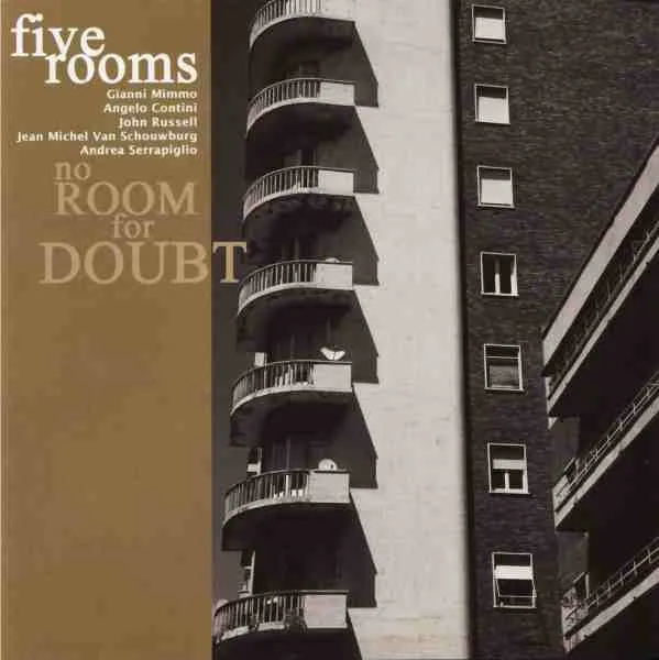 Five Rooms – No Room For Doubt
