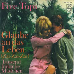 Five Tops – Glaube An Das Leben (Zai Zai Zai) (Vinyl, 7")