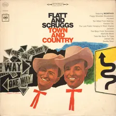 Flatt And Scruggs* – Town And Country (Vinyl, LP)