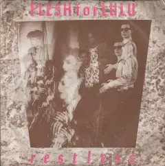 Flesh For Lulu – Restless (Vinyl, 7")