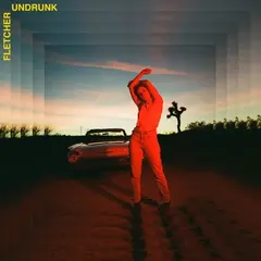 Fletcher (19) – Undrunk (File, AAC)