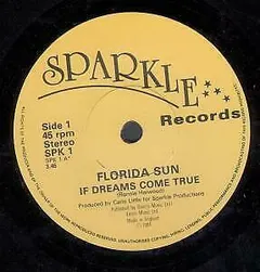 Florida Sun – If Dreams Come True (Vinyl, 7")