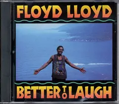 Floyd Lloyd – Better To Laugh (CD)