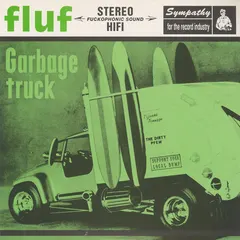 Fluf – Garbage Truck (Vinyl, 7")