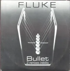 Fluke – Bullet 2 Remixes Inédits (CD, Single)