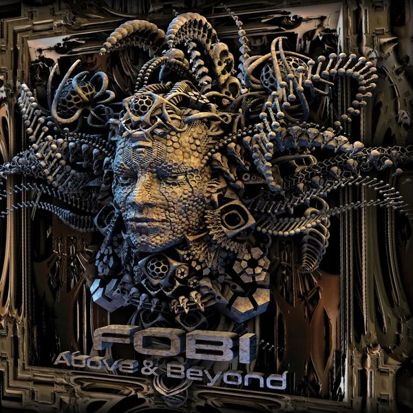 Fobi – Above & Beyond