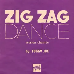 Foggy Joe – Zig Zag Dance (Vinyl, 7")
