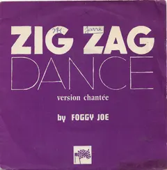 Foggy Joe Les Disques Motors – Zig Zag Dance (Vinyl, 7")
