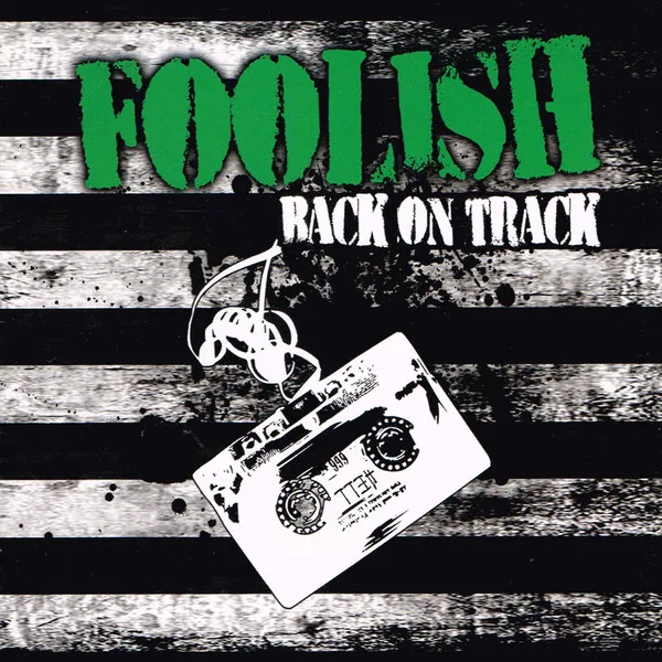 Foolish (2) – Back On Track
