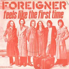 Foreigner – Feels Like The First Time (Vinyl, 7")