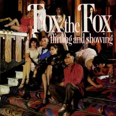 Fox The Fox – Flirting And Showing (Vinyl, 7")