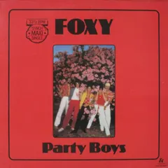 Foxy – Party Boys (Vinyl, 12")