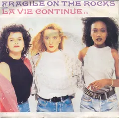 Fragile On The Rocks – La Vie Continue.. (Vinyl, 7")