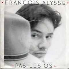 François Alysse – Pas Les Os (Vinyl, 7")