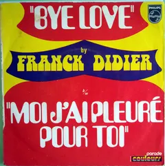 Franck Didier – Bye Love (Vinyl, 7")