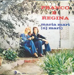 Franco E Regina – Maria Marì (Oj Marì) (Vinyl, 7")