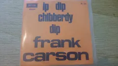 Frank Carson – Ip Dip Chibberdy Dip (Vinyl, 7")