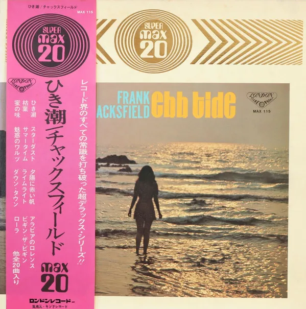 チャックスフィールド* = Frank Chacksfield – ひき潮 = Ebb Tide