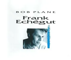 Frank Echégut – Bob Plane (CD, Single)