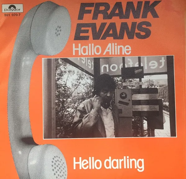 Frank Evans – Hallo Aline / Hello Darling