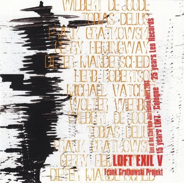 Frank Gratkowski Project – Loft Exil V