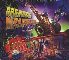 Frank Macchia – Grease Mechanix (CD)