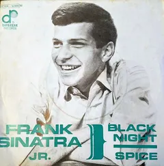 Frank Sinatra Jr. – Black Night / Spice (Vinyl, 7")